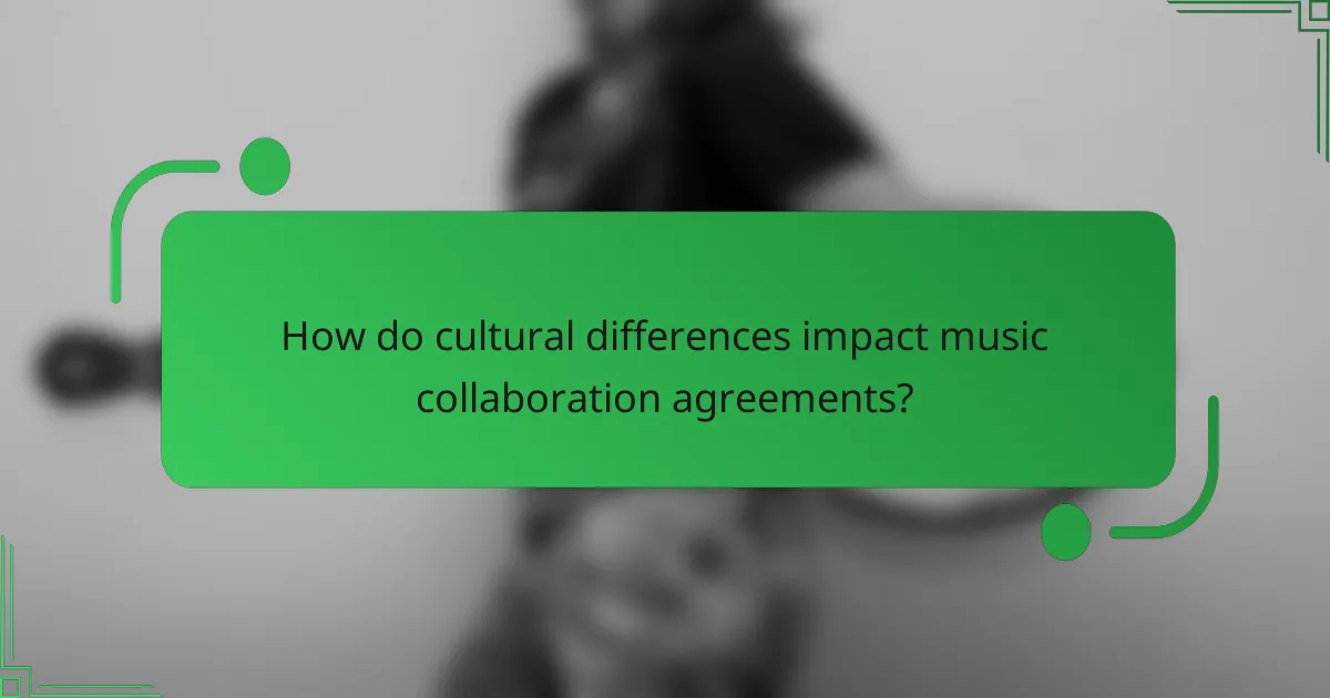 How do cultural differences impact music collaboration agreements?