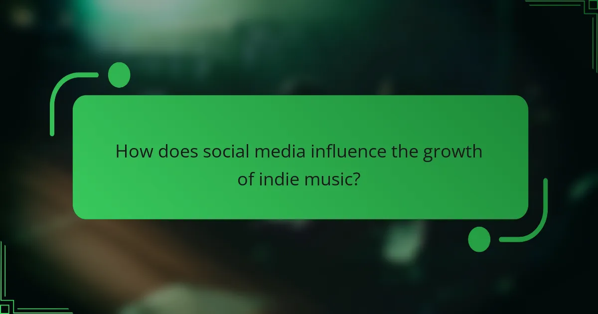 How does social media influence the growth of indie music?