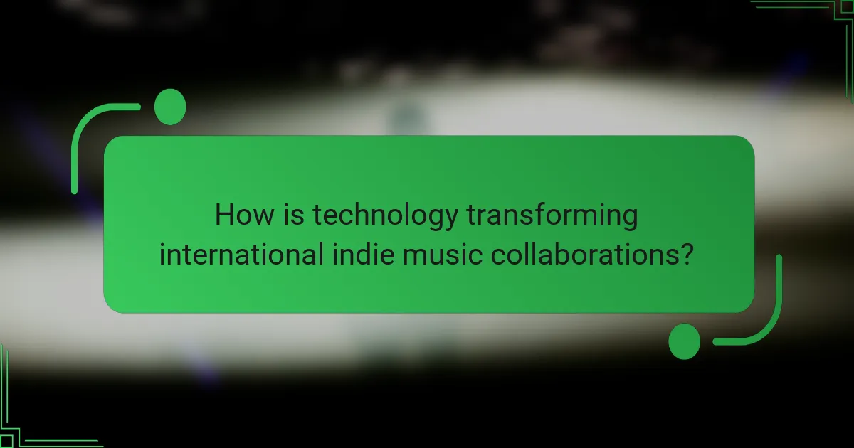 How is technology transforming international indie music collaborations?