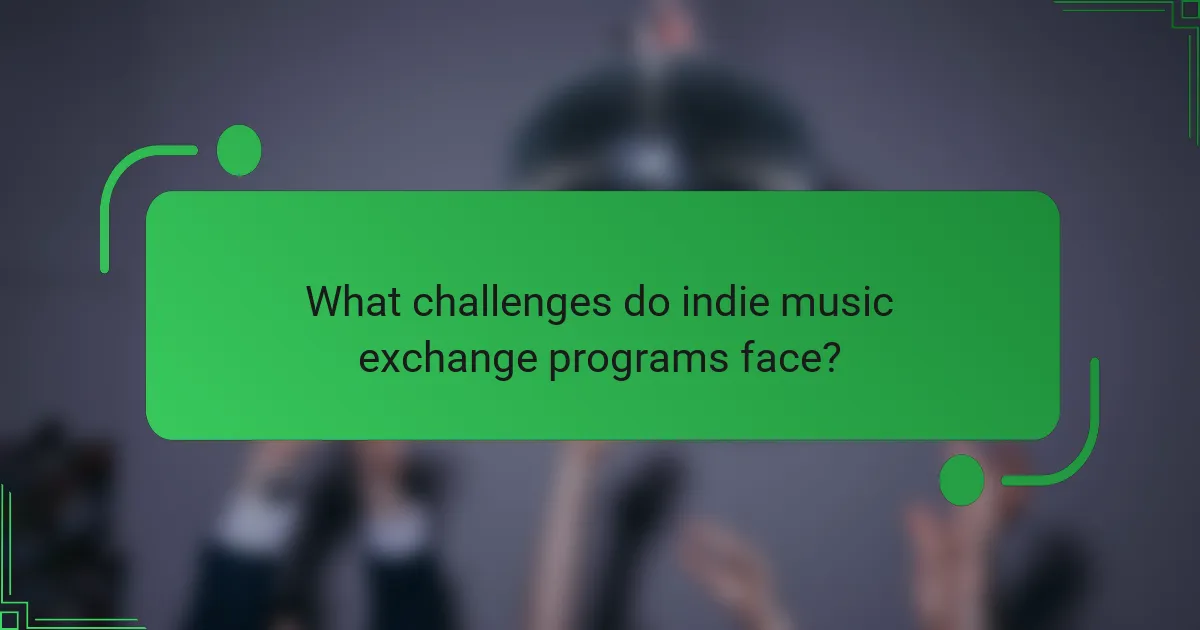 What challenges do indie music exchange programs face?